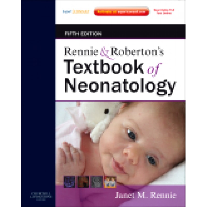 Rennie  and  Roberton's Textbook of Neonatology, 5th Edition